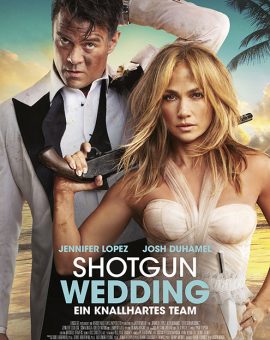 Shotgun Wedding: Ein knallhartes Team